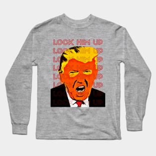 LOCK HIM UP Long Sleeve T-Shirt